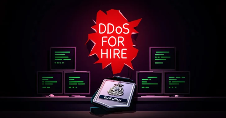 Europol Shuts Down Six DDoS-for-Hire Services Used in Global Attacks