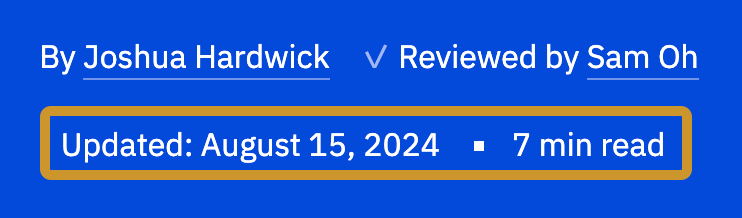 Screenshot from an article showing who wrote it, who reviewed, and when was it updated.